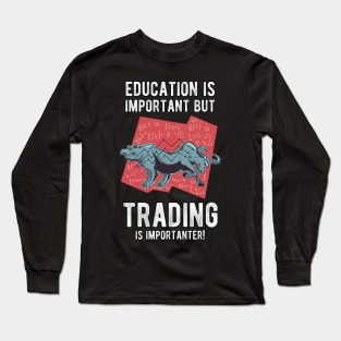 Funny stock market stock trader trading Long Sleeve T-Shirt